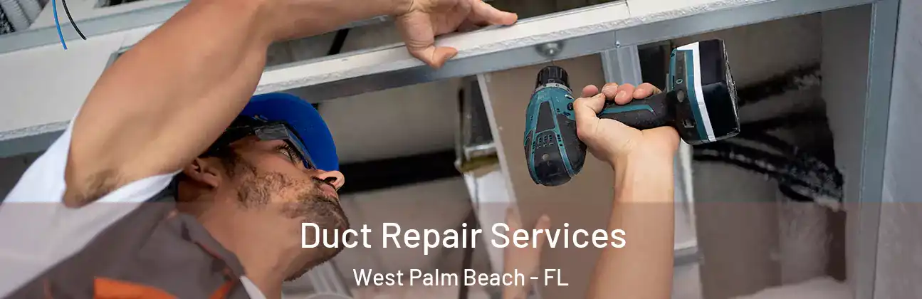  Duct Repair Services West Palm Beach - FL